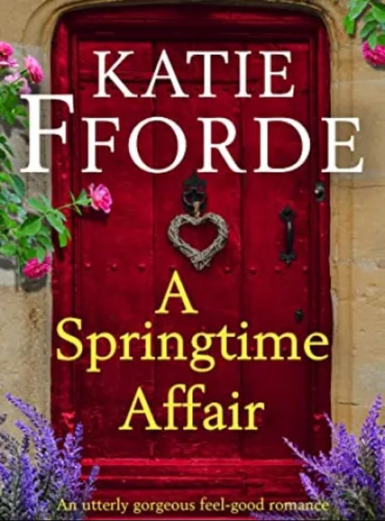 A Springtime Affair: An utterly gorgeous feel-good romance