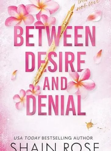 Between Desire and Denial: A Fake Dating Romance (Hardy Billionaires)