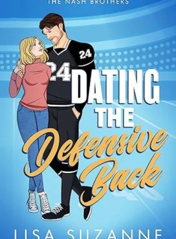 Dating the Defensive Back (The Nash Brothers Book 1)