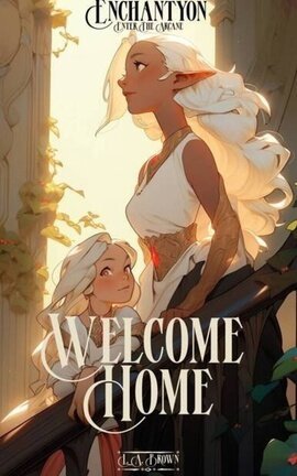 Enchantyon: Welcome Home