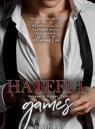 Hateful Games: (An arranged marriage billionaire romance) (Arranged Games Book 2)