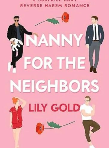 Nanny for the Neighbors: A Surprise Baby Reverse Harem Romance