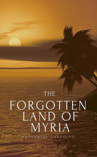 The Forgotten Land of Myria