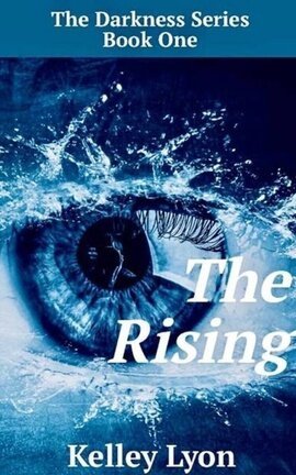 The RisingThe Rising Book One The Darkness Series