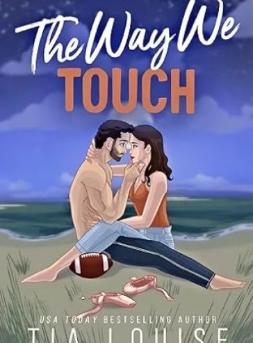 The Way We Touch: or Wrangling the Wide Receiver (The Bradford Boys)