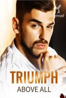 Triumph Above All novel