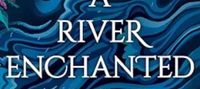 A River Enchanted: A Novel (Elements of Cadence Book 1)