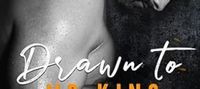 Drawn to Mr. King (The Men Series Book 3)