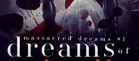 Dreams of the Deadly: A Dark Mafia Romance (Massacred Dreams Book 1)